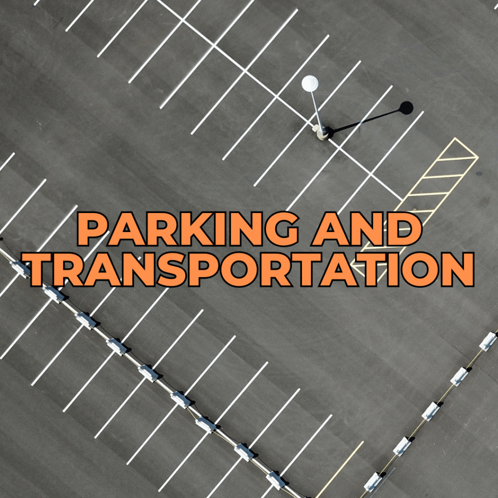 Parking and Transportation