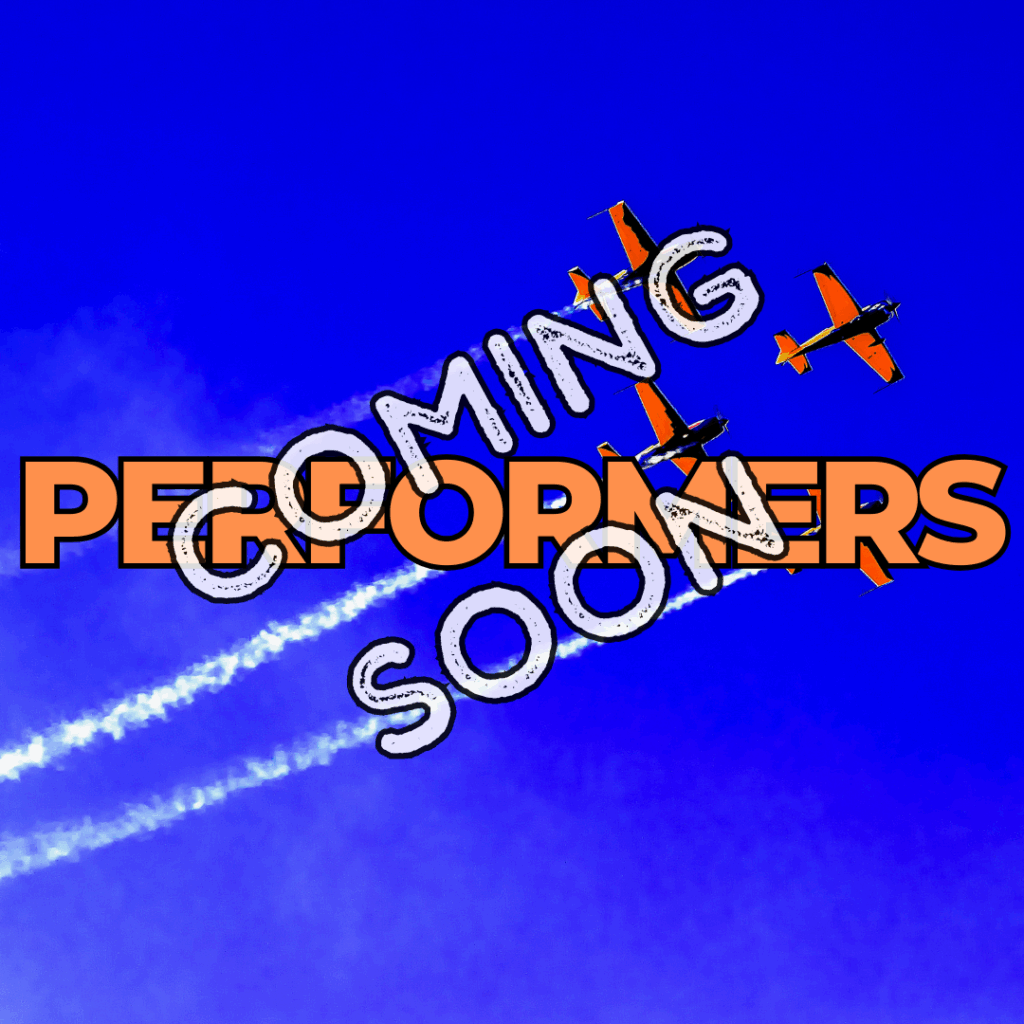 Performers Coming Soon